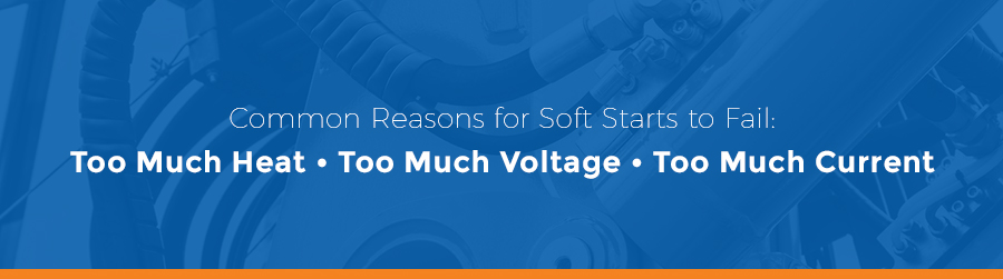 reason soft starts fail